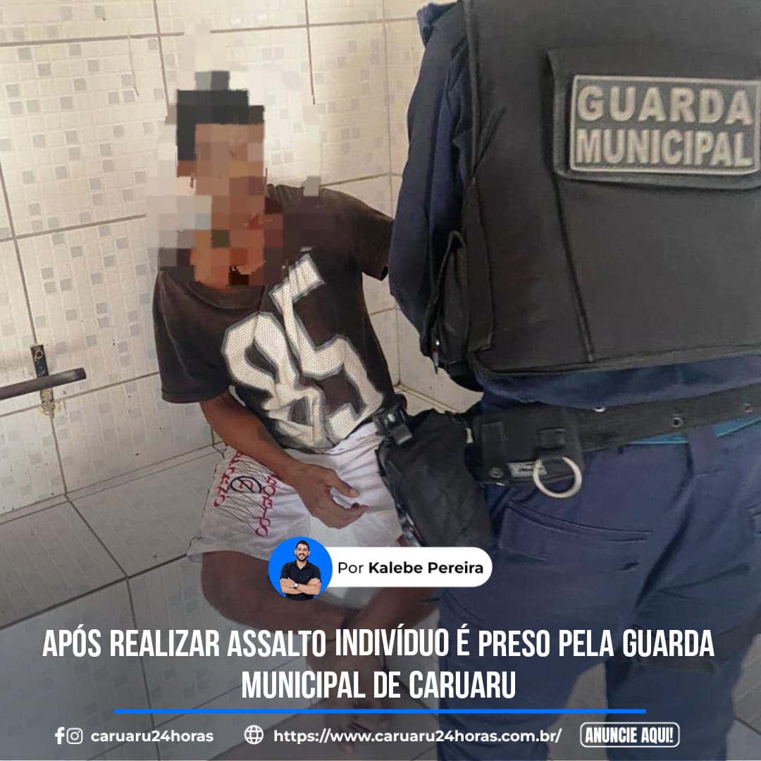 Suspeito de assalto é preso em flagrante pela Guarda Municipal em Caruaru