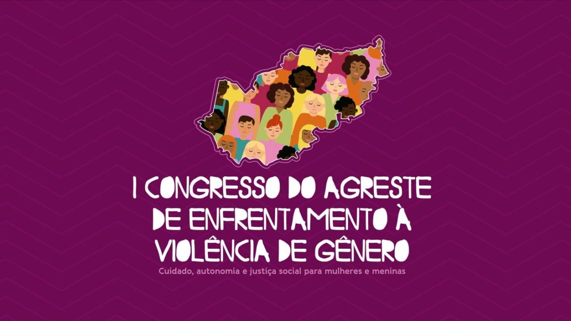 Inscrições para o I Congresso do Agreste de Enfrentamento à Violência de Gênero seguem até sábado (15)